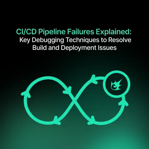 Debug CI/CD Pipeline Failures