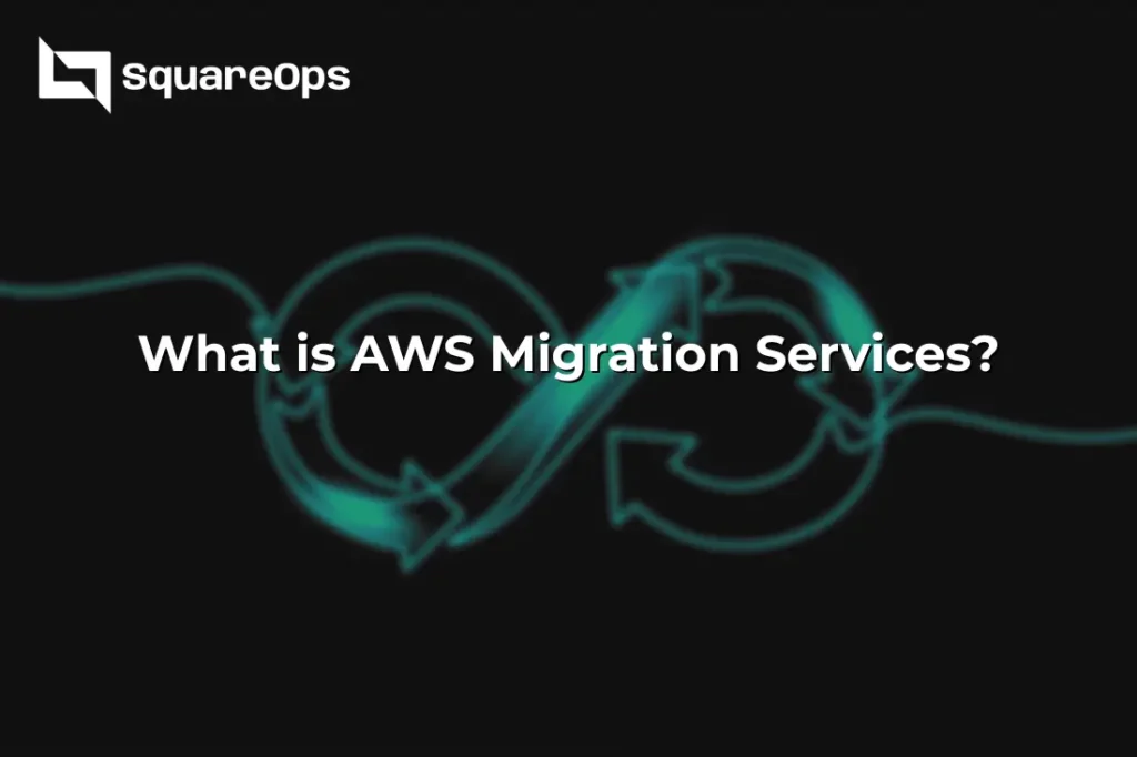 AWS Migration Services